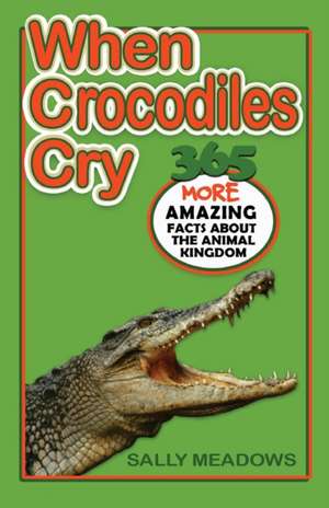 When Crocodiles Cry de Sally Meadows