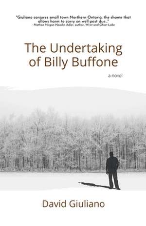 The Undertaking of Billy Buffone de David Giuliano