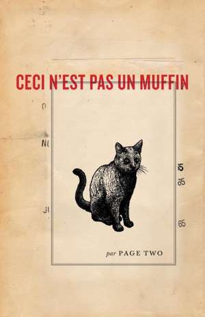 Ceci N'Est Pas Un Muffin de Page Two