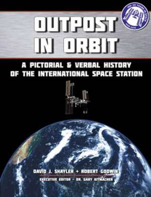 Shayler, D: Outpost in Orbit de Robert Godwin