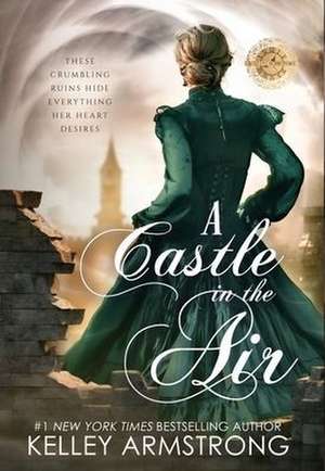 A Castle in the Air de Kelley Armstrong