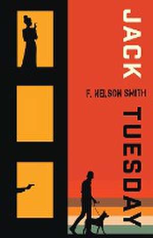 Jack Tuesday de F. Nelson Smith