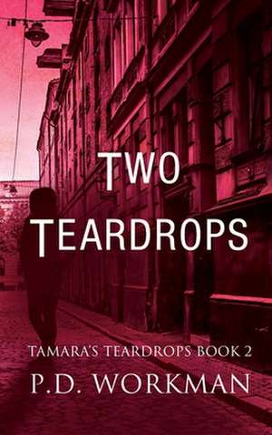 Two Teardrops de P. D. Workman