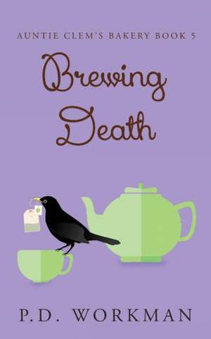 Brewing Death de P. D. Workman