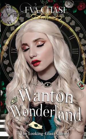 Wanton Wonderland de Eva Chase