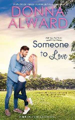 Someone to Love de Donna Alward