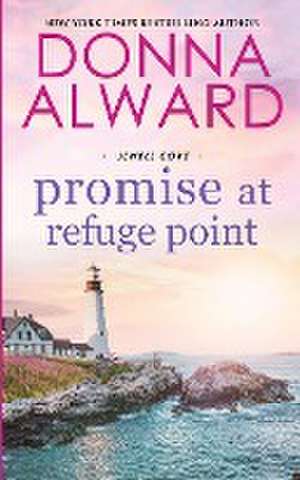 Promise at Refuge Point de Donna Alward