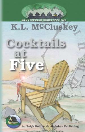 Cocktails at Five de K. L. McCluskey