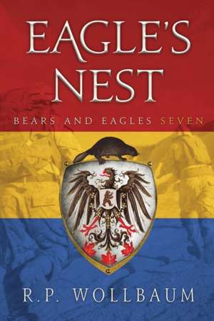 Eagle's Nest de R. P. Wollbaum