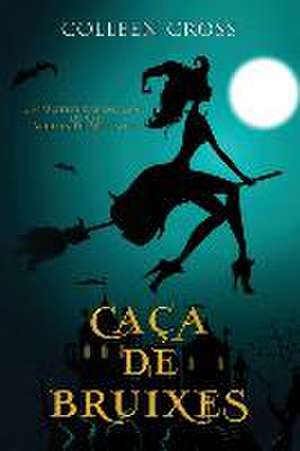 Caça de bruixes de Colleen Cross