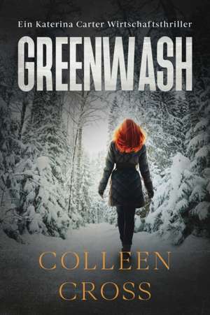 Greenwash de Colleen Cross