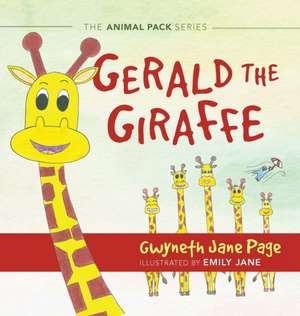 Gerald the Giraffe de Gwyneth Jane Page