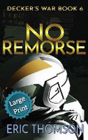 No Remorse de Eric Thomson