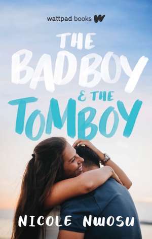 The Bad Boy and the Tomboy de Nicole Nwosu