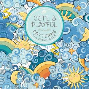 Cute and Playful Patterns Coloring Book de Young Dreamers Press