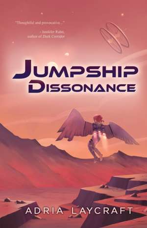 Jumpship Dissonance de Adria Laycraft