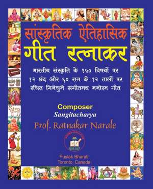 गीत रत्नाकर, सांस्कृतिक ऐतिहासिक de Ratnakar Narale