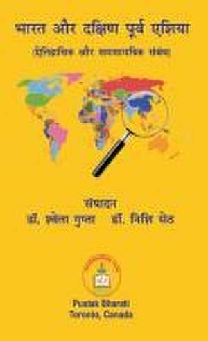 भारत और दक्षिण पूर्व एशिया, ऐतिहासिक और समस de Shweta Gupta