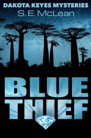 Blue Thief de S. E. McLean