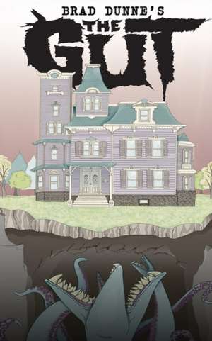 The Gut de Brad Dunne