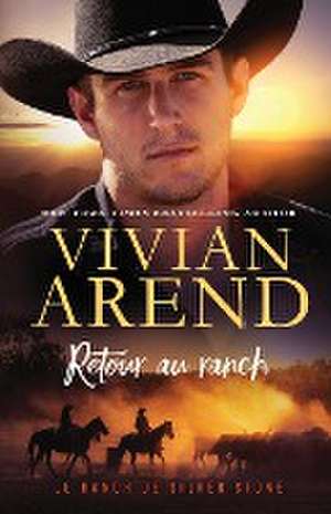 Retour au ranch de Vivian Arend