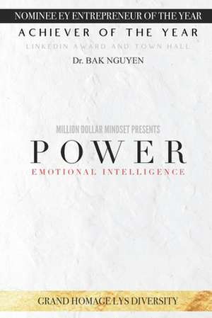 Power: Emotional Intelligence de Bak Nguyen