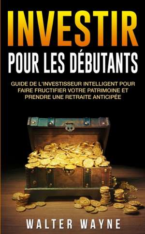 Investir de Walt Waine