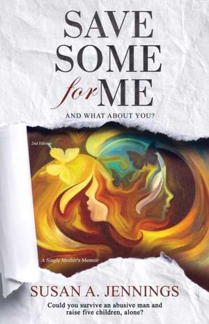 Save Some For Me de Susan A. Jennings