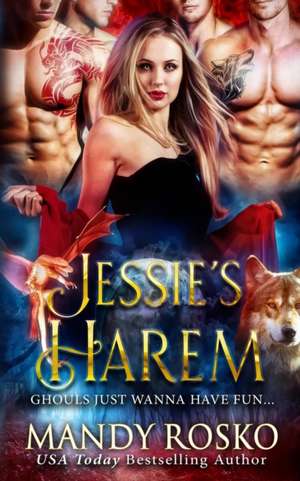 Jessie's Harem de Mandy Rosko