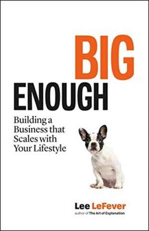 Big Enough de Lee LeFever