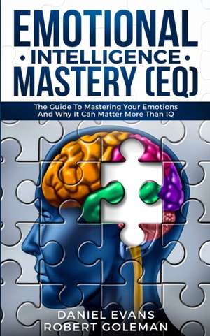 Emotional Intelligence Mastery (EQ) de Daniel Evans