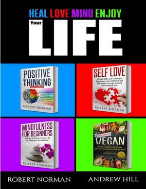 Positive Thinking, Self Love, Mindfulness, Vegan de Robert Norman