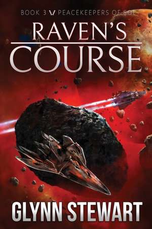 Raven's Course de Glynn Stewart