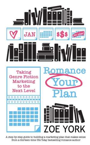 Romance Your Plan de Zoe York