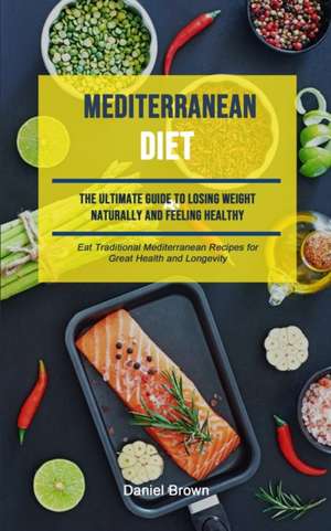 Mediterranean Diet de Daniel Brown