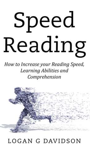 Speed Reading de Logan G Davidson