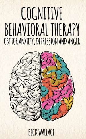 Cognitive Behavioral Therapy de Beck Wallace