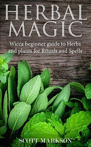 Herbal Magic de Scott Markson