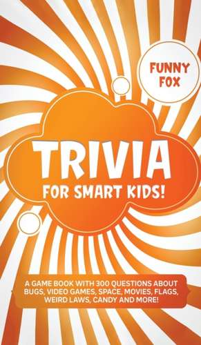 Trivia for Smart Kids! de Funny Fox