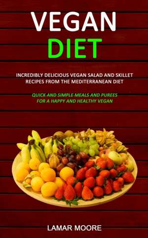 Vegan Diet de Lamar Moore