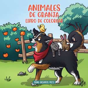 Animales de granja libro de colorear de Young Dreamers Press