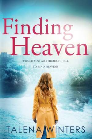 Finding Heaven de Talena Winters