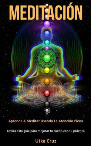 Meditación de Utka Cruz