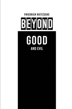 Beyond Good and Evil de Friedrich Nietzsche