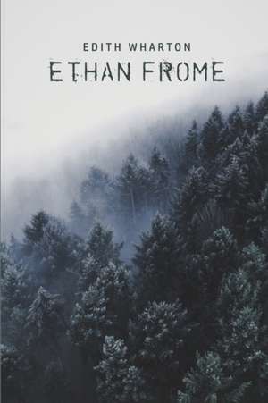 Ethan Frome de Edith Wharton