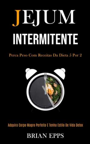 Jejum Intermitente de Brian Epps