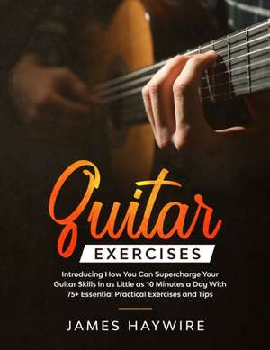 Guitar Exercises de James Haywire