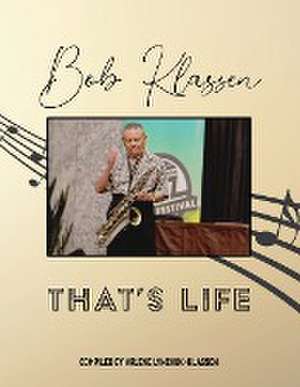 Bob Klassen That's Life