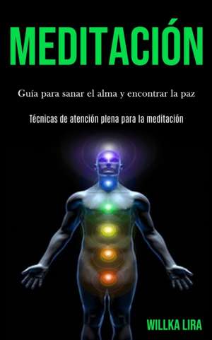 Meditación de Willka Lira