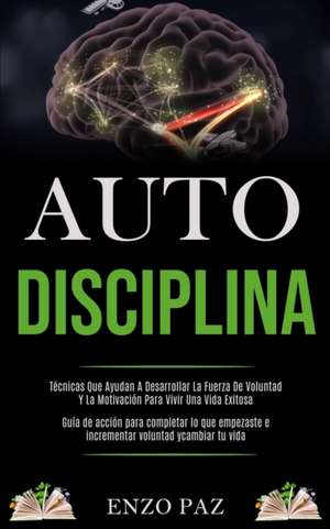 Auto-Disciplina de Enzo Paz